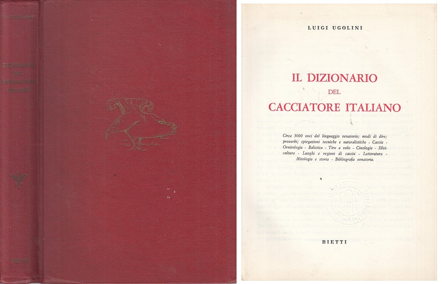 LZ- IL DIZIONARIO DEL CACCIATORE ITALIANO - UGOLINI- BIETTI--- 1962 - C - ZFS419