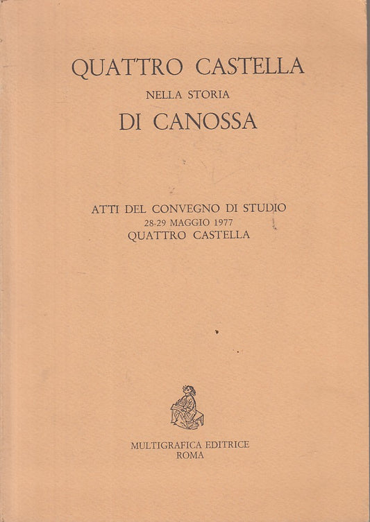 LS- QUATTRO CASTELLA NELLA STORIA DI CANOSSA -- ROMA --- 1977 - B - ZFS74