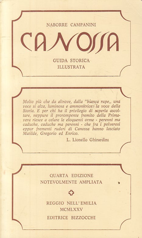 LZ- CANOSSA GUIDA STORICA ILLUSTRATA - CAMPANINI - BIZZOCCHI--- 1975 - B - ZFS74