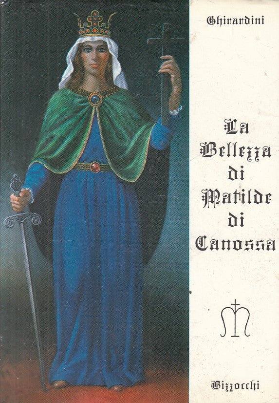 LS- LA BELLEZZA DI MATILDE DI CANOSSA- GHIRARDINI- BIZZOCCHI--- 1986- BS - ZFS73