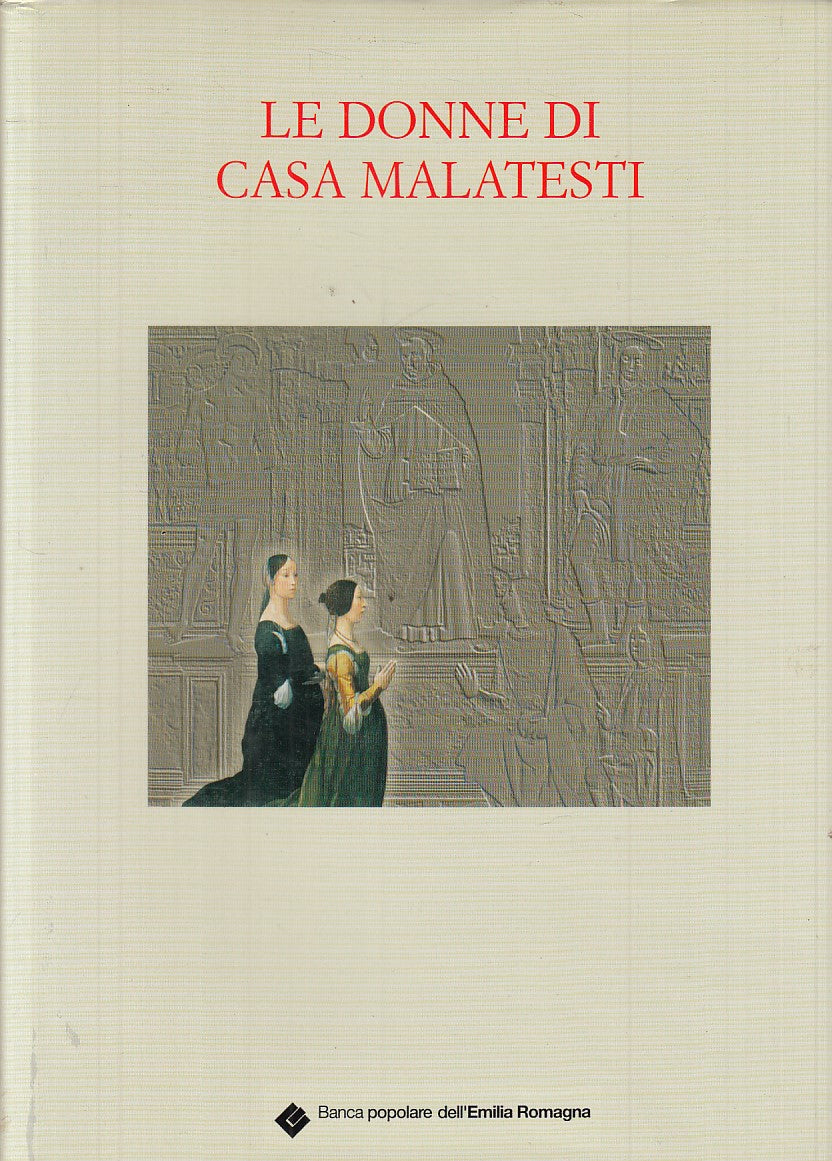 LZ- LE DONNE DI CASA MALATESTI - FALCIONI - EMILIA ROMAGNA--- 2004 - CS - YFS450