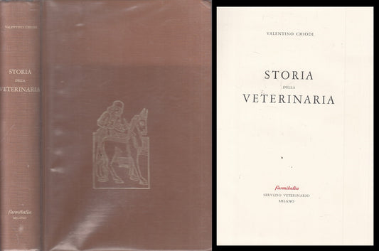 LS- STORIA DELLA VETERINARIA - CHIODI - FARMITALIA --- 1957 - CS - ZFS419
