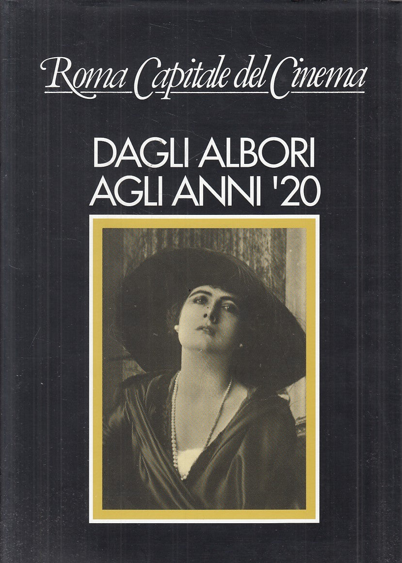 LT- ROMA CAPITALE CINEMA ALBORI AGLI ANNI '20- REDI- ROMA --- 1993 - CS - YFS807