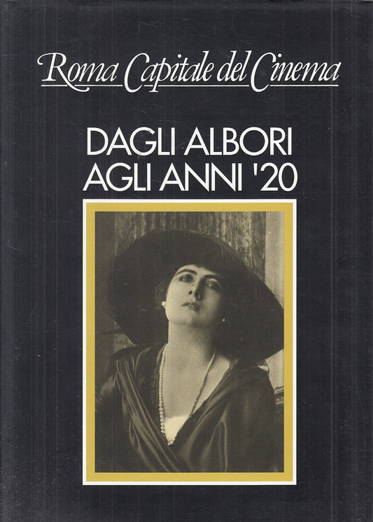 LT- ROMA CAPITALE CINEMA ALBORI AGLI ANNI '20- REDI- ROMA --- 1993 - CS - YFS807