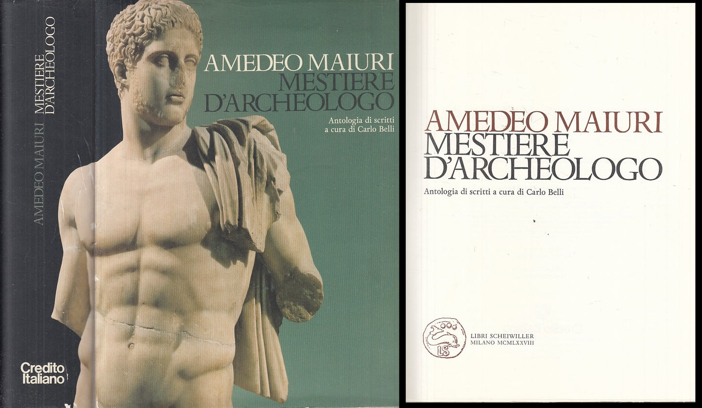 LT- MESTIERE D'ARCHEOLOGO - MAIURI - MILANO - ANTICA MADRE -- 1978 - CS - YFS809