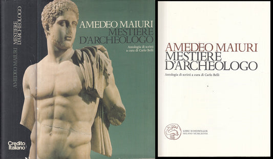 LT- MESTIERE D'ARCHEOLOGO - MAIURI - MILANO - ANTICA MADRE -- 1978 - CS - YFS809