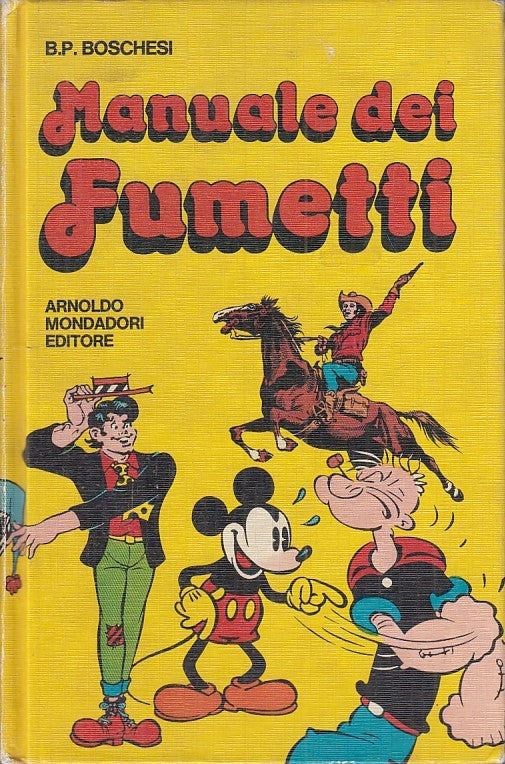 LB- MANUALE DEI FUMETTI - BOSCHESI - MONDADORI --- 1976 - C - RGZ