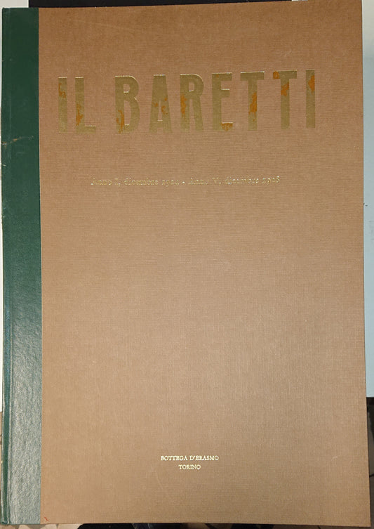 LR- RIVISTA 'IL BARETTI' ANNO I, 12/1924  ANNO V, 12/1928 ----- 1977- C - YFS999