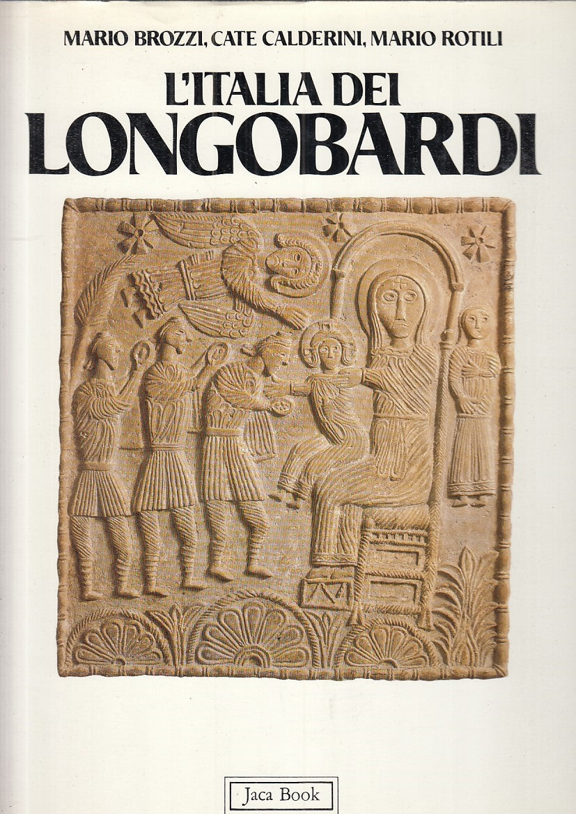 LS- L'ITALIA DEI LONGOBARDI - MARIO BROZZI - JACA BOOK --- 1987 - CS - YFS517