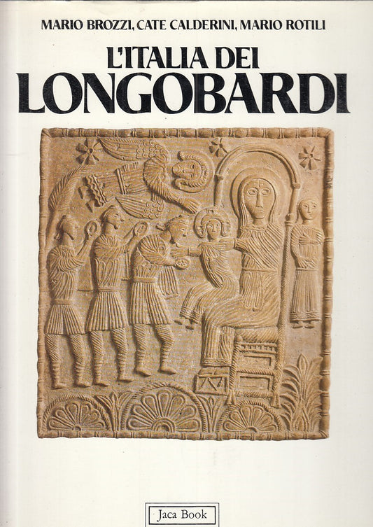 LS- L'ITALIA DEI LONGOBARDI - MARIO BROZZI - JACA BOOK --- 1987 - CS - YFS517