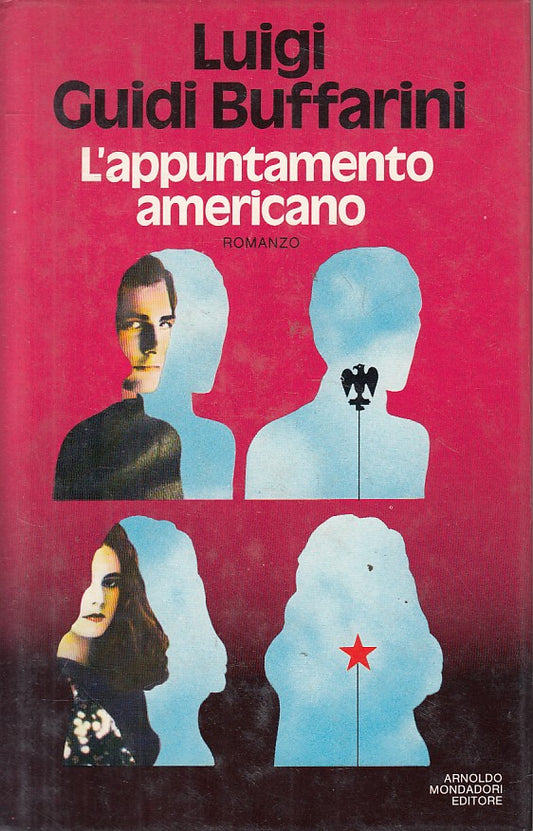 L'APPUNTAMENTO AMERICANO - BUFFARINI - MONDADORI --- 1983 - CS - YFS206
