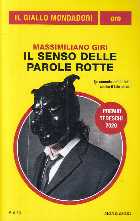 LN2- GIALLI MONDADORI ORO N.32 SENSO DELLE PAROLE ROTTE - MASSIMILIANO GIRI- XFS