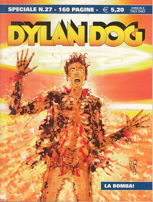 FB- DYLAN DOG SPECIALE N.27 LA BOMBA -- BONELLI - 2013 - B - TBX