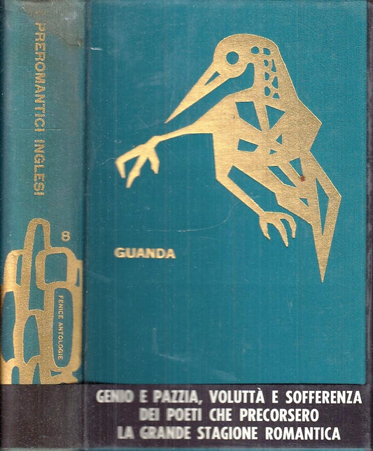 I PREROMANTICI INGLESI - GUANDA - COLLANA FENICE - 1A ED. - 1964- CS- YFS210
