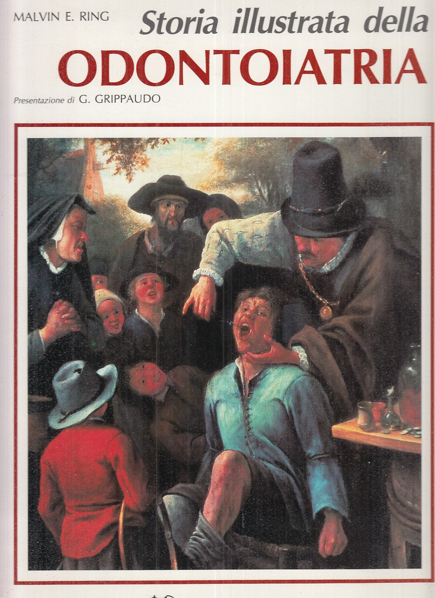 LS- STORIA ILLUSTRATA DELLA ODONTOIATRIA - RING - DELFINO --- 1992 - CS - ZFS350