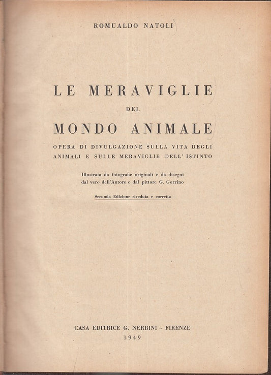 LZ- LE MERAVIGLIE DEL MONDO ANIMALE- ROMUALDO NATOLI- NERBINI--- 1949- C- ZFS383