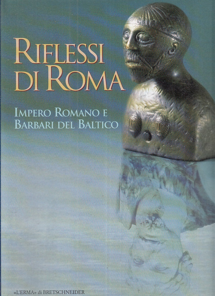 LT- CATALOGO: RIFLESSI DI ROMA -- L'ERMA --- 1993 - BS - ZFS500