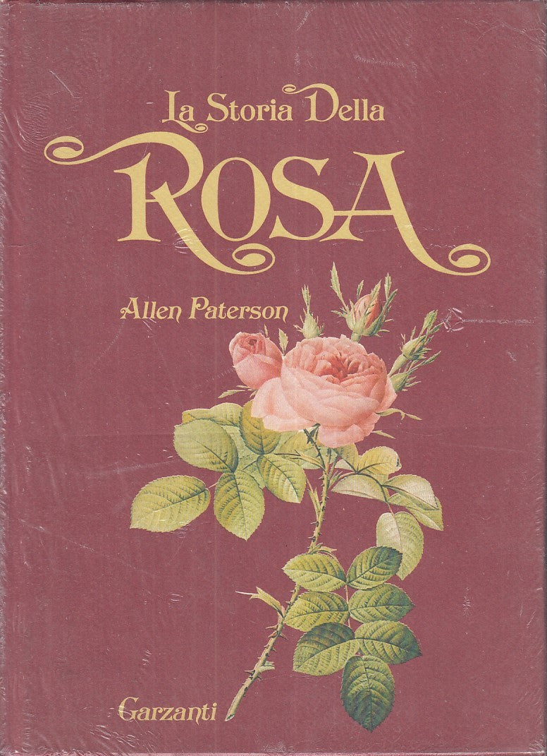 LZ- LA STORIA DELLA ROSA - ALLEN PATERSON - GARZANTI --- 1984 - CS - YFS137