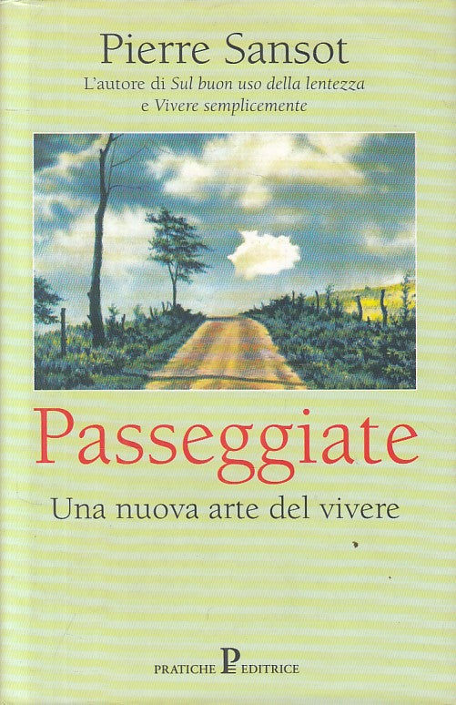 LN- PASSEGGIATE NUOVA ARTE DEL VIVERE - SANSOT - PRATICHE --- 2001 - CS - YFS23