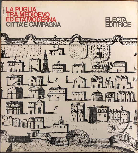 LS- LA PUGLIA TRA MEDIOEVO ED ETA' MODERNA -- ELECTA --- 1981 - CS - YFS828