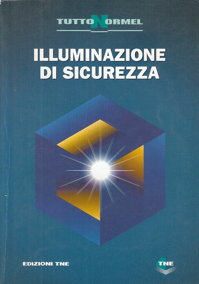 LZ- ILLUMINAZIONE DI SICUREZZA -- TNE - TUTTO NORMEL -- 2000 - B - YFS160