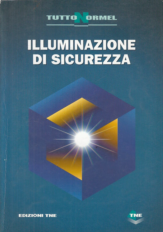 LZ- ILLUMINAZIONE DI SICUREZZA -- TNE - TUTTO NORMEL -- 2000 - B - YFS160
