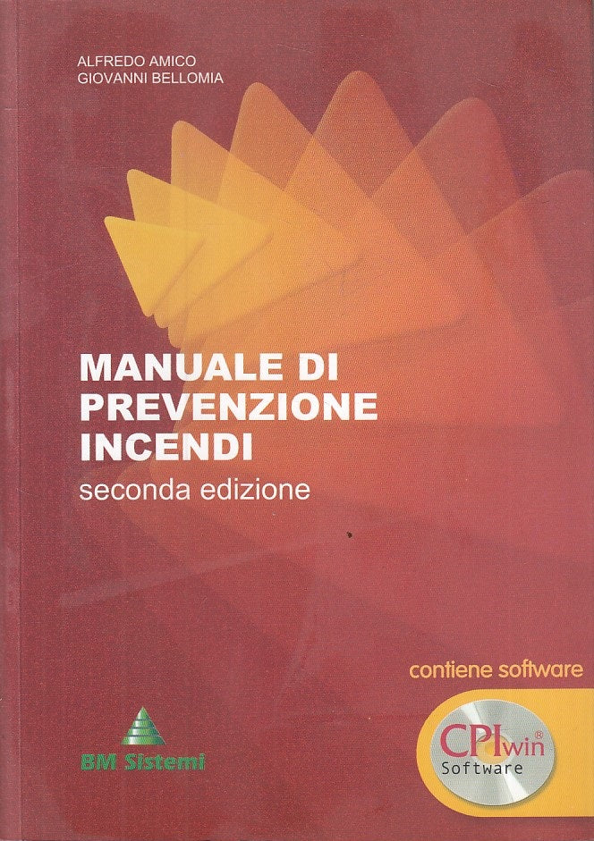 LZ- MANUALE DI PREVENZIONE INCENDI + CD -- BM SISTEMI --- 2006 - B - YFS160