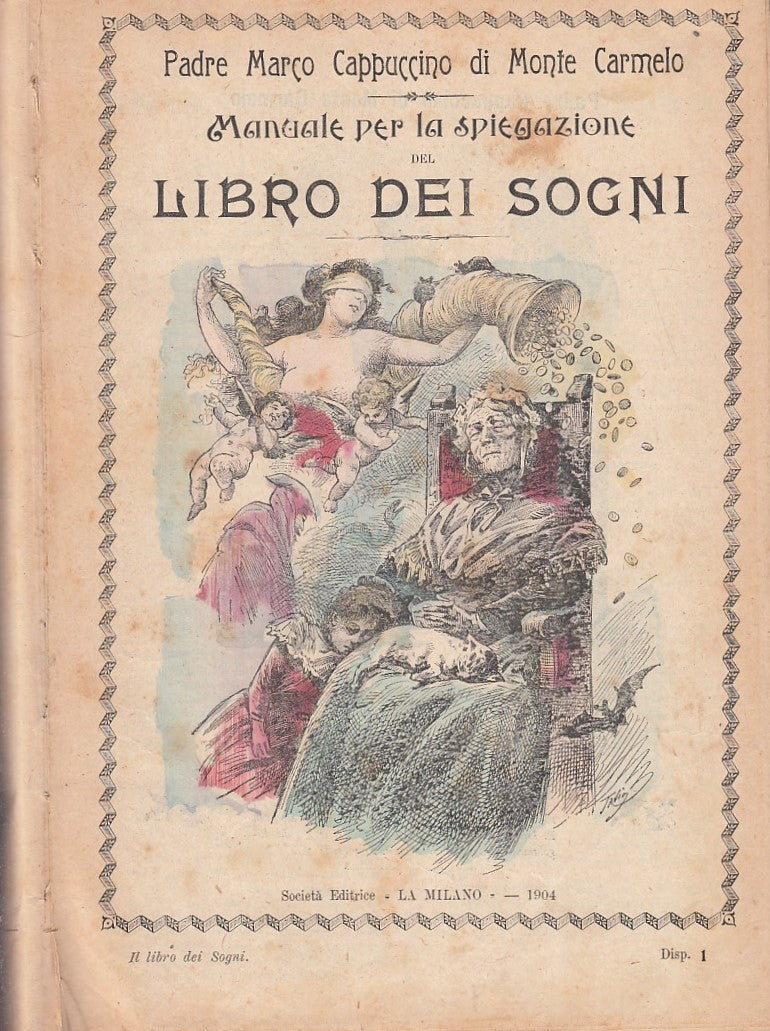LZ- MANUALE SPIEGAZIONE LIBRO SOGNI - PADRE MARCO- LA MILANO --- 1904- C- YFS768
