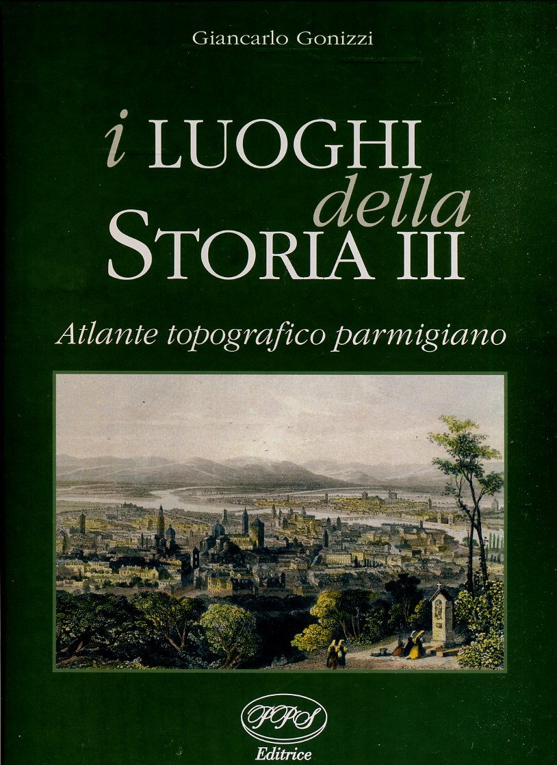 LS- I LUOGHI DELLA STORIA III ATLANTE TOPOGRAFICO - GONIZZI- PPS--- 2002- C- WPR