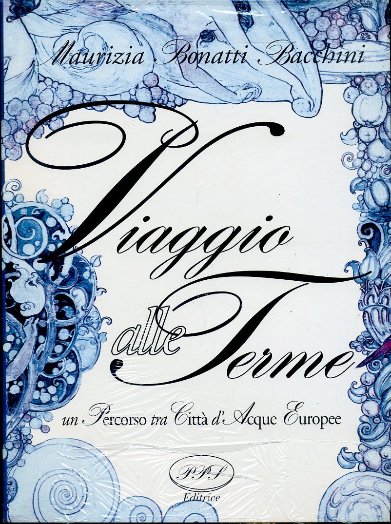 LS- VIAGGIO ALLE TERME- MAURIZIA BONATTI BACCHINI- PPS EDRITICE- 1998- B- JXS319