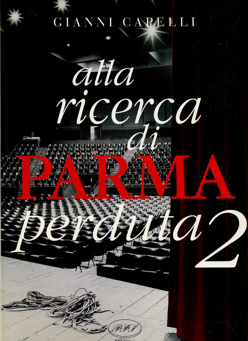 LS- ALLA RICERCA DELLA PARMA PERDUTA 2 - GIANNI CAPELLI- PPS--- 1997- CS- JXS319