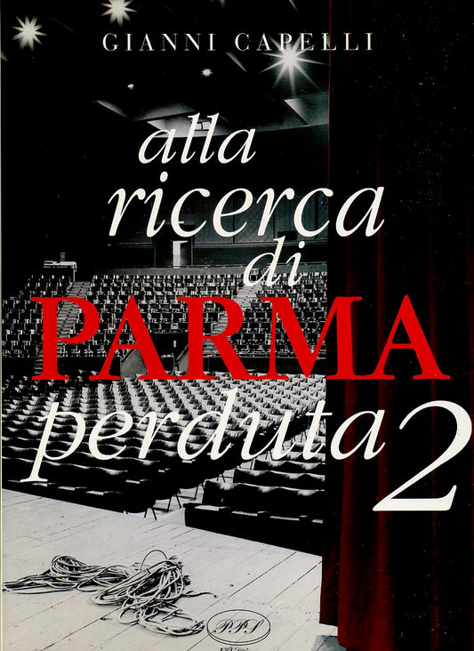 LS- ALLA RICERCA DELLA PARMA PERDUTA 2 - GIANNI CAPELLI- PPS--- 1997- CS- JXS319