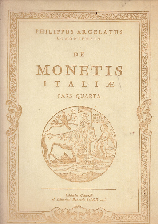 LZ- DE MONETIS ITALIAE PARS QUARTA 1749- PHILIPPUS ARGELATUS---- 1982- C- ZFS717