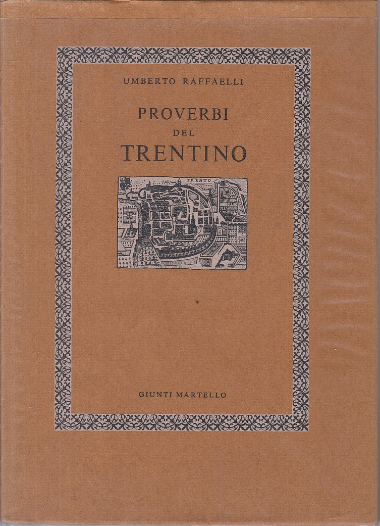 LZ- PROVERBI DEL TRENTINO - RAFFAELLI - GIUNTI MARTELLO --- 1982 - BS - YFS835