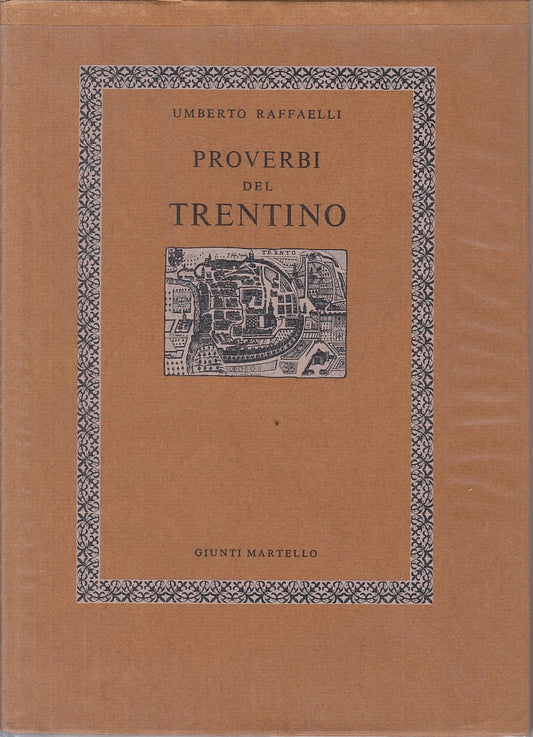 LZ- PROVERBI DEL TRENTINO - RAFFAELLI - GIUNTI MARTELLO --- 1982 - BS - YFS835