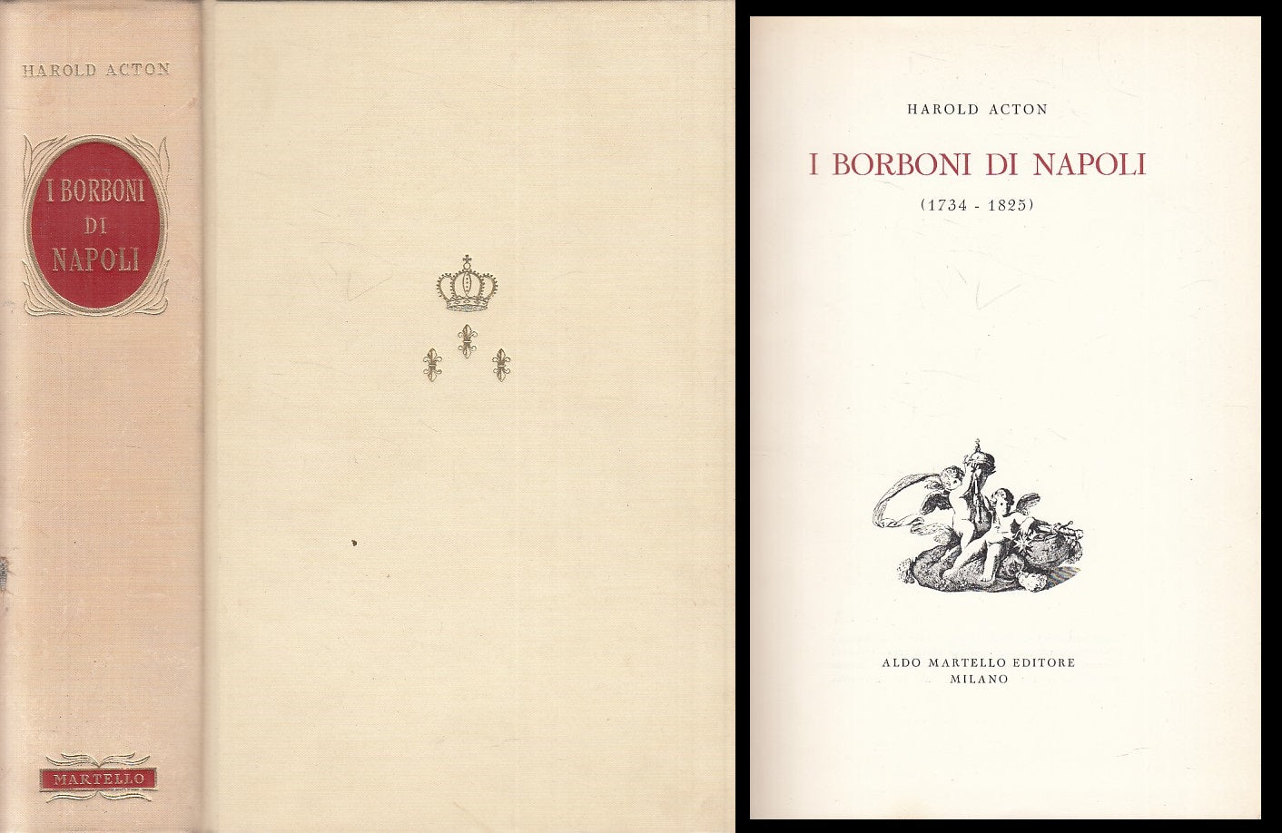 LS- I BORBONI DI NAPOLI 1734/1825 - ACTON - MARTELLO --- 1960 - C - YFS160