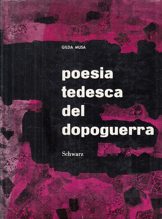 LS- POESIA TEDESCA DEL DOPOGUERRA - MUSA - SCHWARZ --- 1958 - CS - YFS160