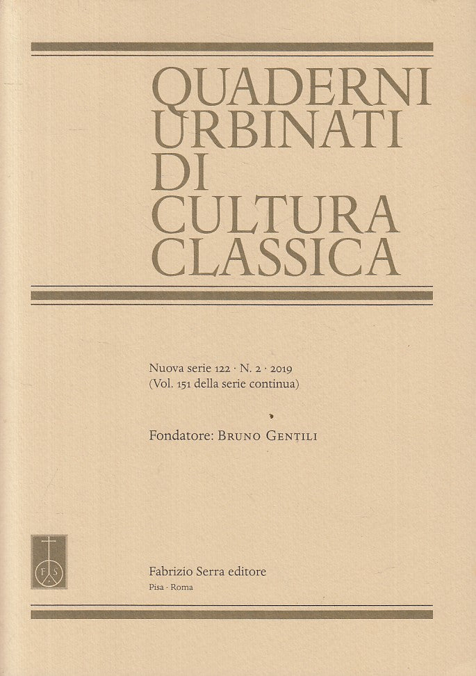 LS- QUADERNI URBINATI DI CULTURA CLASSICA - GENTILI- SERRA--- 2019 - BS - YFS567