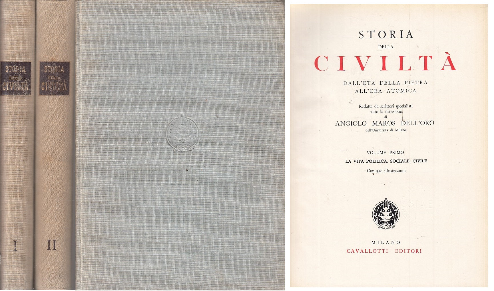 LS- STORIA DELLA CIVILTA' 2 VOLL. - DELL'ORO - CAVALLOTTI --- 1950 - C - ZFS73