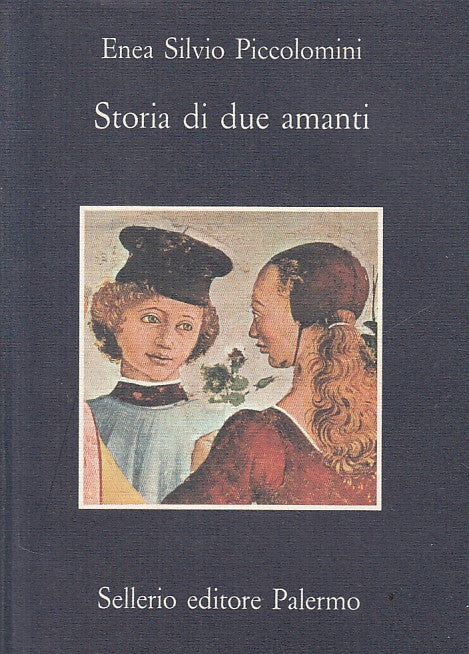 LN- STORIA DI DUE AMANTI - PICCOLOMINI - SELLERIO - MEMORIA -- 1991 - BS - YFS12