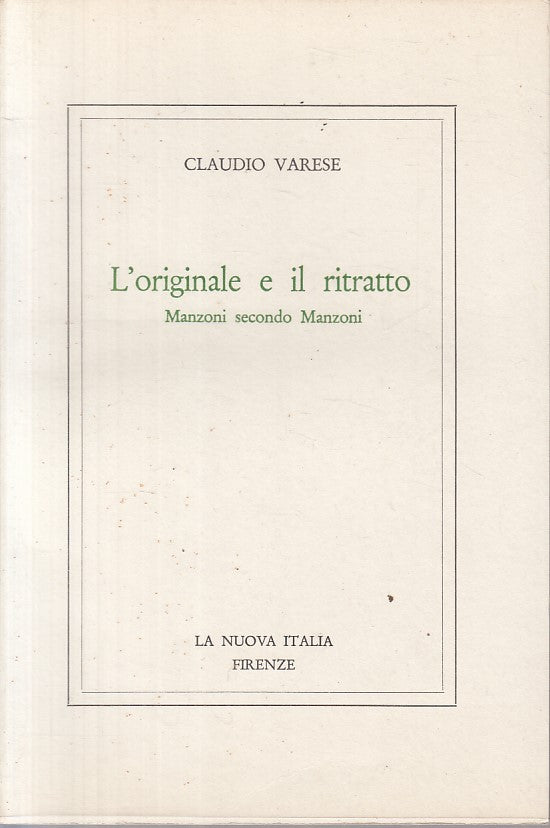 LS- L'ORIGINALE E IL RITRATTO MANZONI- VARESE- NUOVA ITALIA--- 1975 - BS - YFS12