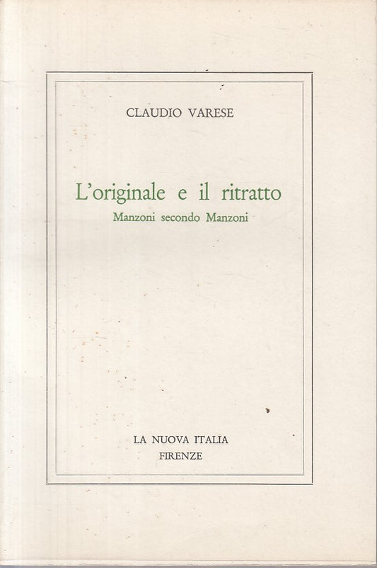 LS- L'ORIGINALE E IL RITRATTO MANZONI- VARESE- NUOVA ITALIA--- 1975 - BS - YFS12