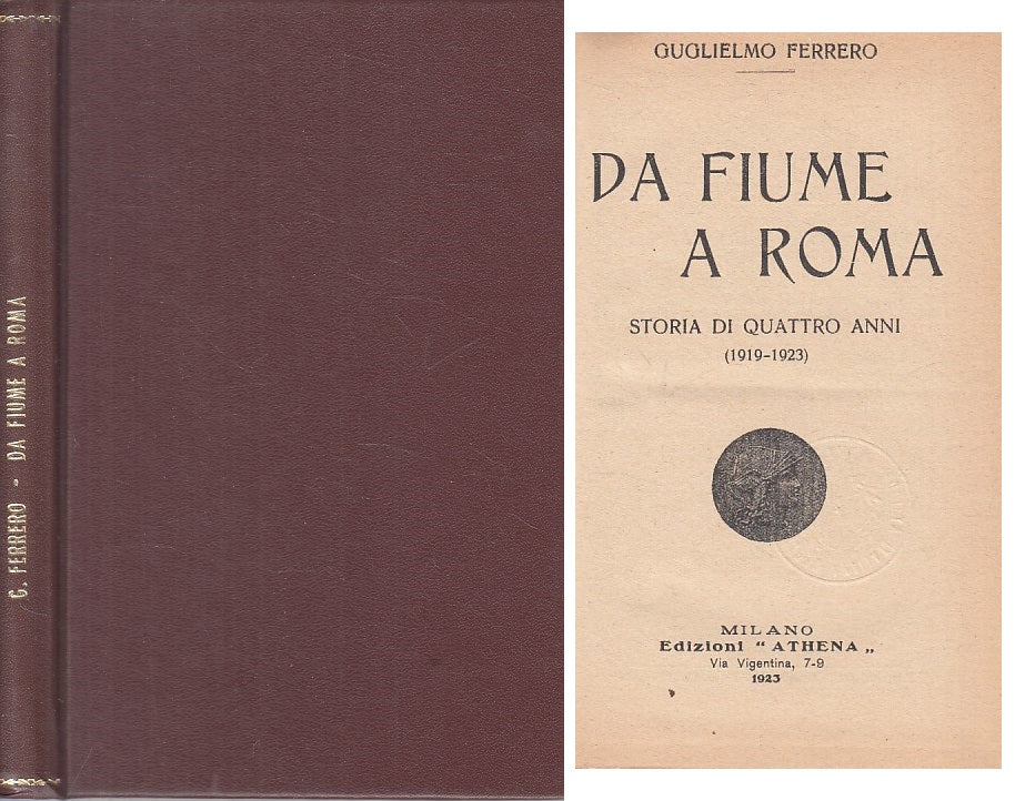 LS- DA FIUME E ROMA STORIA QUATTRO ANNI - FERRERO - ATHENA --- 1923 - C - YFS2