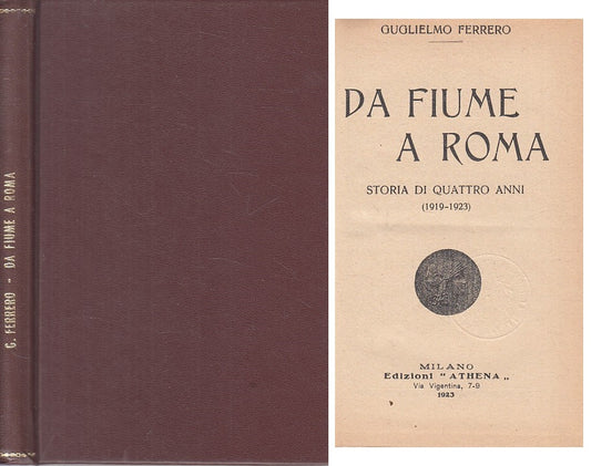LS- DA FIUME E ROMA STORIA QUATTRO ANNI - FERRERO - ATHENA --- 1923 - C - YFS2