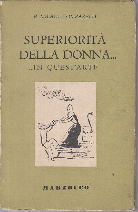 LS- SUPERIORITA' DELLA DONNA IN QUEST'ARTE -- MARZOCCO --- 1946 - B - YFS337