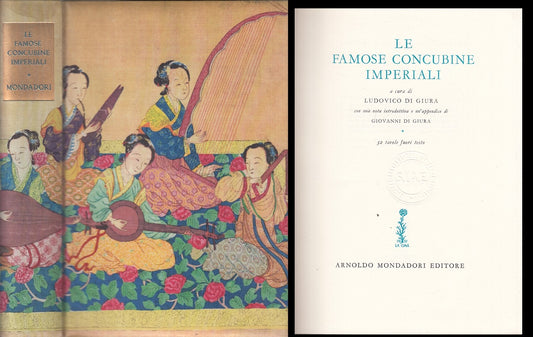 LS- LE FAMOSE CONCUBINE IMPERIALI -- MONDADORI -- 1a ED. - 1958 - C - YFS335