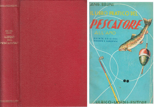 LZ- LIBRO DEL PESCATORE - BRUNI - HOEPLI --- 1951 - C - YFS2