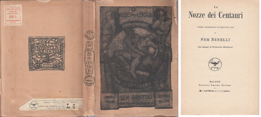 LE NOZZE DEI CENTAURI - SEM BENELLI - TREVES --- 1917 - B - YFS2