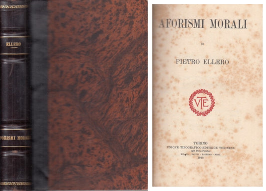 LS- AFORISMI MORALI - PIETRO ELLERO - UTET --- 1915 - C - YFS2