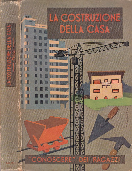 LZ- LA COSTRUZIONE DELLA CASA - MELUCCI - SALANI --- 1942 - C - YFS335